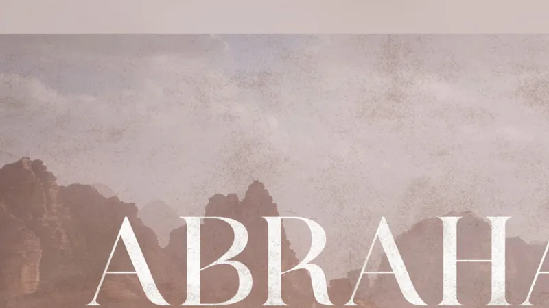 Abraham - The Father of The Faith & Friend of God - Ep7