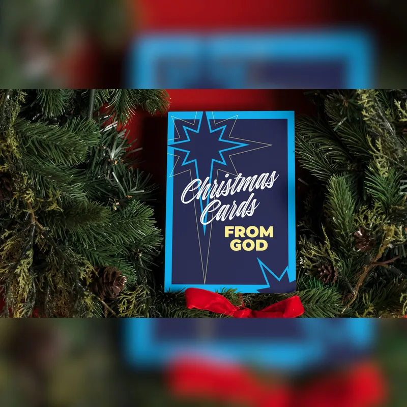 Christmas Cards From God:  Week 1