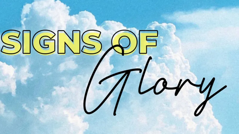 Signs of Glory EP1