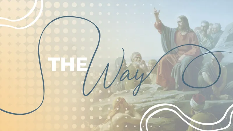 The Way - EP3 9.22.24