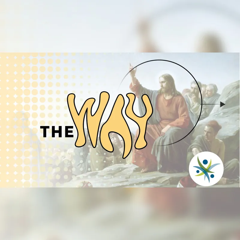 The Way - EP2 9.15.24
