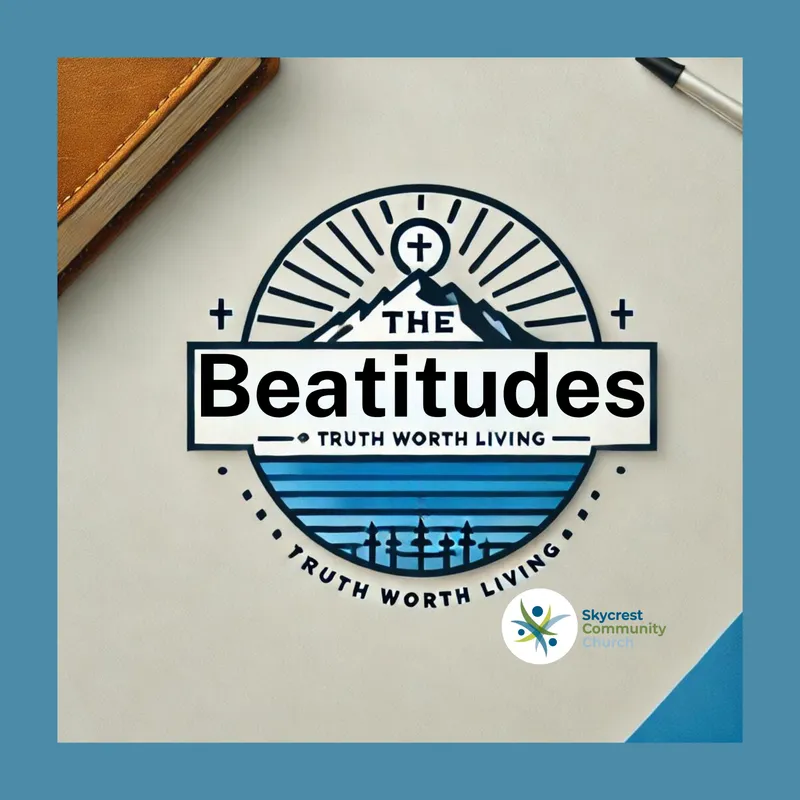 Truth Worth Living – S3E7 – The Beatitudes 9.10.24