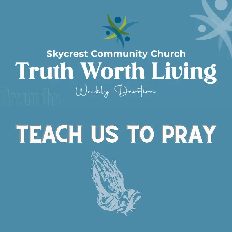 TWL - Teach us to Pray - S7E16