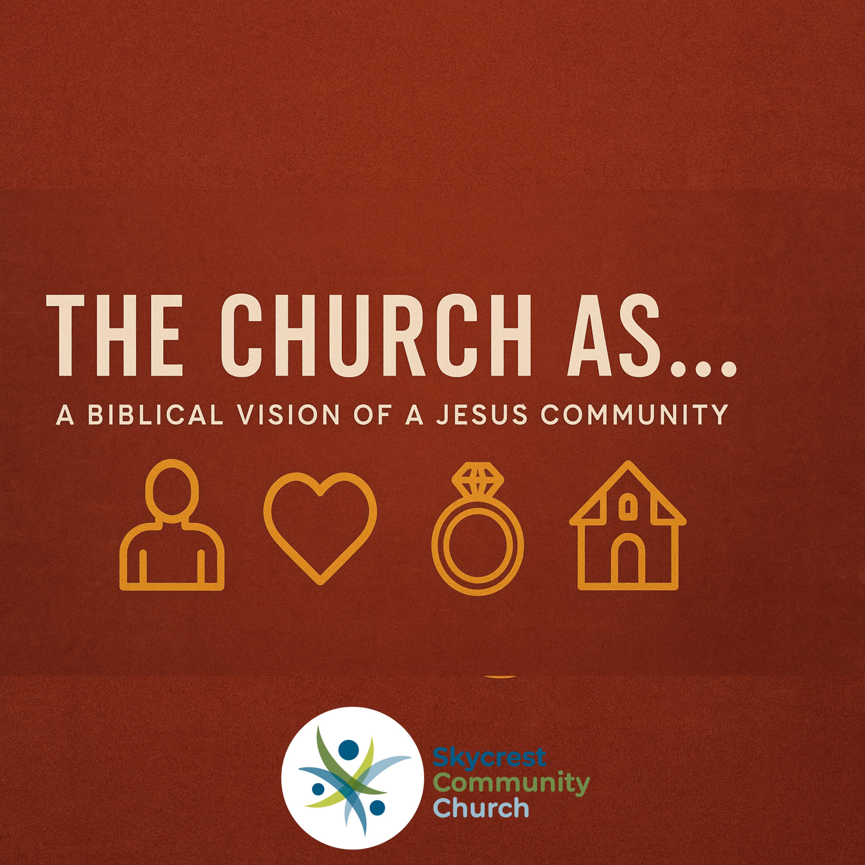 The Church As... Week 1
