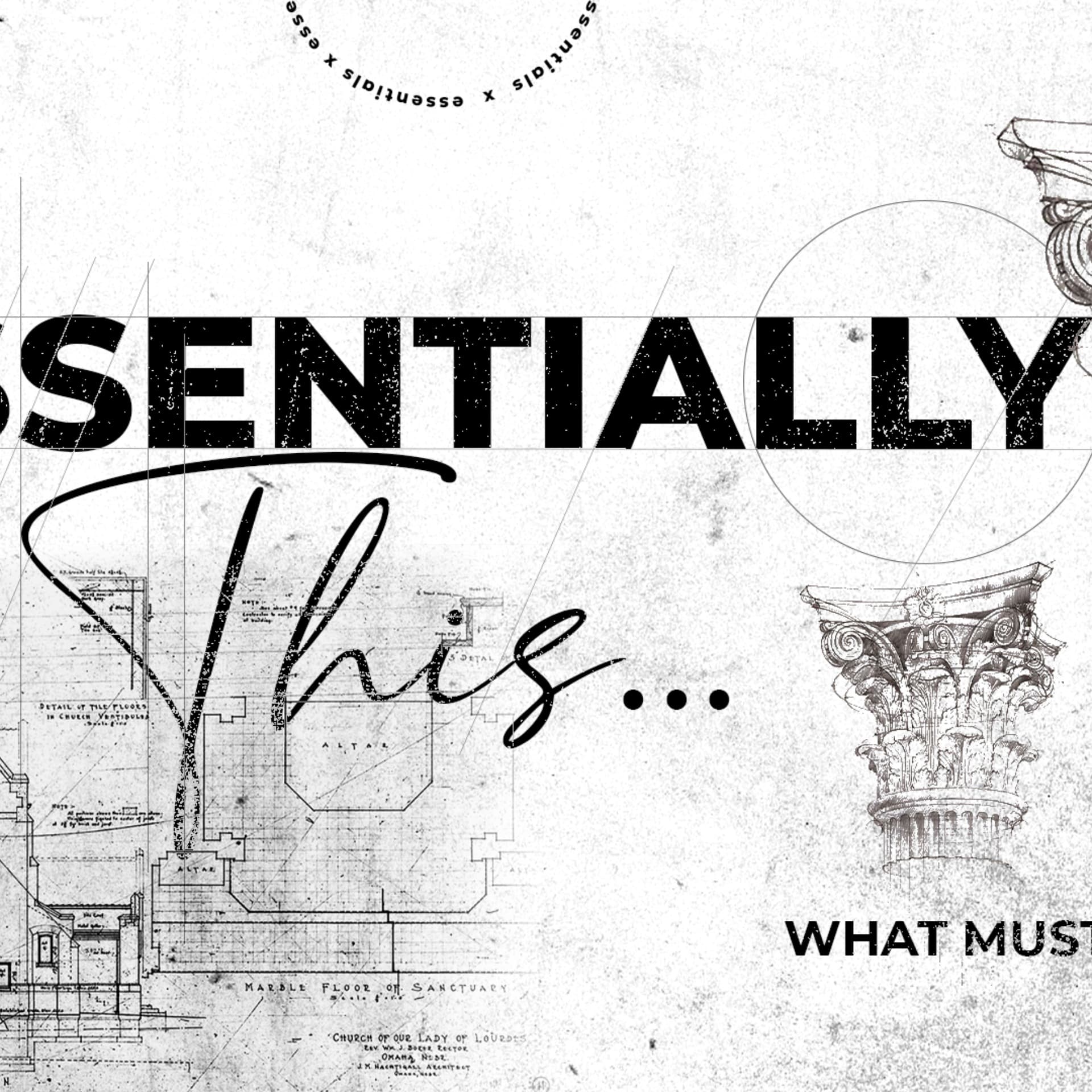 What Must I Believe to Be a Christian? | Essentially This Pt 1