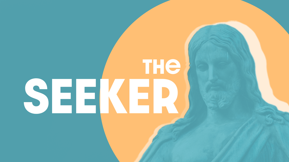 the Seeker, A Sermon Series by Pastor Chris Stephens